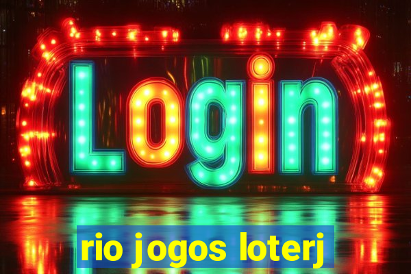 rio jogos loterj